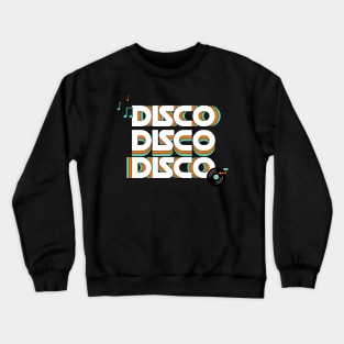 DISCO DISCO DISCO Crewneck Sweatshirt